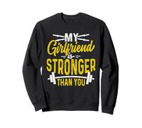 Regalo divertente per sollevamento pesi con scritta in inglese "My Girlfriend Is Stronger Than You Felpa