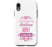Regalo floreale con scritta "This is what an awesome aunt looks like" Custodia per iPhone XR