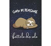 Regalo pensione uomo e donna: divertente originale per collega papá o mamma, Simpatica e buena idee regalo pensionamento x lei & lui. Sono in pensione fattelo da solo. Taccuino per pensionato Italiano