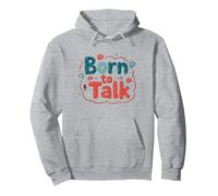 Regalo per comunicatore di patologia del linguaggio Born to Talk Felpa con Cappuccio, Unisex per Adulti, Grigio Melange, XL