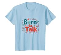 Regalo per comunicatore di patologia del linguaggio Born to Talk Maglietta, Bambini, Celeste, 8 Anni