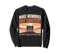 Regalo per Esterni con Scritta Make Memories Not Content Felpa