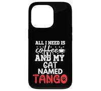 Regalo per gatto con nome tango, con scritta "All I Need Is Coffee" Custodia per iPhone 13 Pro