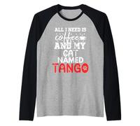 Regalo per Gatto con Nome Tango, con Scritta all I Need Is Coffee Maglia con Maniche Raglan