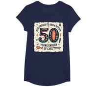 Regalo per Il 50° Compleanno: Old Enough to Know Better Citazione Divertente Maglietta, Ragazze, Navy, M