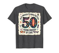 Regalo per Il 50° Compleanno: Old Enough to Know Better Citazione Divertente Maglietta, Uomo, Grigio Scuro, XL
