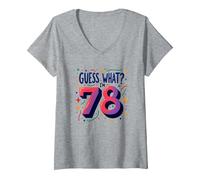 Regalo per Il 78° Compleanno Guess What? Celebrazione Sorpresa Maglietta con Collo a V, Donna, Grigio Melange, S