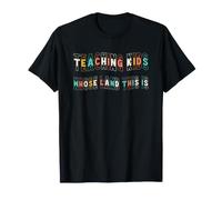 Regalo per insegnare ai Bambini la Cui Terra è Questa è l'insegnante Maglietta