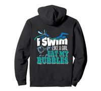 Regalo per Le Ragazze I Swim Like A Girl Eat My Bubbles Felpa con Cappuccio