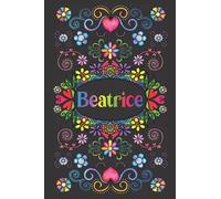 REGALO PERSONALIZZATO PER BEATRICE: Bellissimo Diario Foderato Per Nome Di Beatrice