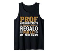Regalo Professore Prof professoressa fine Anno Divertente Canotta