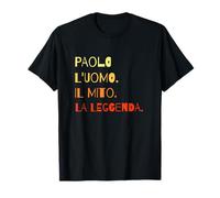 Regalo Simpatico Uomo. Scritte Divertenti Paolo Il Mito Maglietta
