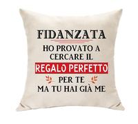 Regalo Speciale San Valentino per Fidanzata - Cuscino Copertura con Frase 'Ho Provato A Cercare il Regalo Perfetto per Te Ma Tu Hai Già Me' - Idea per Compleanno, Natale
