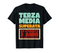 Regalo Terza Media Ragazzo Ragazza Divertente Esame Maglietta