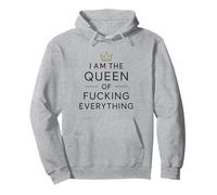 Regalo umoristico divertente "I Am the Queen of Fucking Everything" Felpa con Cappuccio