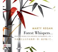 Regan, M. - Forest Whispers-Selected Works For Japanese Instru