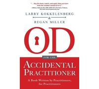 Regan Miller Larry Kokkelenberg Od for the Accidental Practitioner (Tascabile)