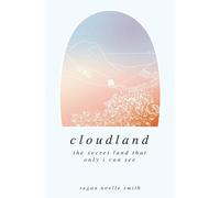 Regan Noelle Smith Cloudland (Tascabile)
