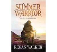 Regan Walker Summer Warrior (Tascabile) Clan Donald Saga