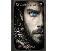 Regard d'acier - 1. Rise: Une dark romantasy épique