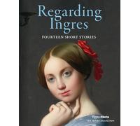 Regarding Ingres: Fourteen Short Stories
