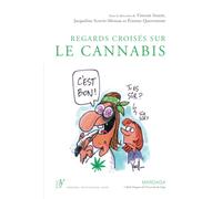 Regards croisés sur le cannabis: Un état des lieux de sa consommation dans la so