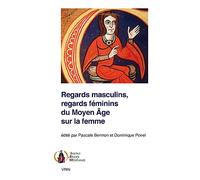 Regards Masculins, Regards Feminins Du Moyen Age Sure La Femme