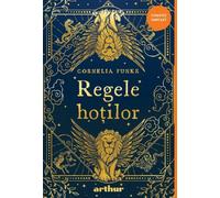 Regele hotilor - Cornelia Maria Funke, Editie in limba romana
