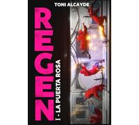 Regen: La Puerta Rosa