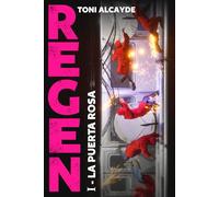 Regen: La Puerta Rosa