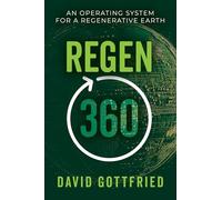 Regen360: An Operating System for a Regenerative Earth