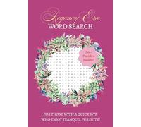 Regency Era Word Search Puzzle Book: A Delightful Collection of Word Puzzles Inspired by Ballroom Dances, Romance, Courtship, and More | 6x9 Inches, ... Drama Enthusiasts, and Leisurely Afternoons