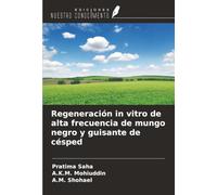 Regeneración in vitro de alta frecuencia de mungo negro y guisante de césped