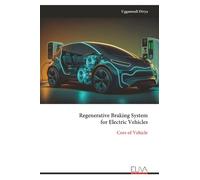 Regenerative Braking System for Electric Vehicles: Core of Vehicle