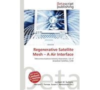 Regenerative Satellite Mesh - A Air Interface: Telecommunications Industry Association, List of broadcast Satellites, CLNS