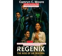 Regenix: The Rise of Dr. Miasma: Jitson King- A scientist who was obsessed with science and does an experiment that changed his life...