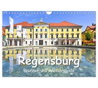 Regensburg Brunnen und Wasserspiele (Wandkalender 2026 DIN A4 quer), CALVENDO Monatskalender: Romantische und stimmungsvolle Brunnen in Gärten, Parks und der Regensburger Altstadt