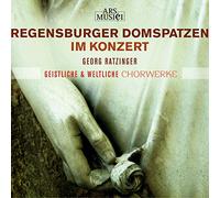 Regensburger Domspatzen, Ratzinger Georg - Regensburger Domspatzen In Conzert: Sacred And Secular Vocal Work