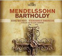 Regensburger Domspatzen/ Ratzinger - Mendelssohn: Chormusik