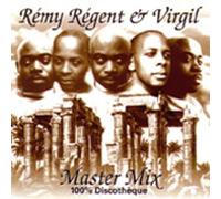 Regent,Remy & Virgil - Master Mix 100 Discotheque
