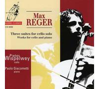 Wispelwey, Pieter & Giacomet - Reger-3 Suites For Cello Solo