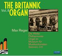 Reger - Britannic Organ, Vol. 8