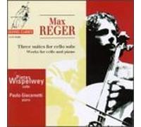 Reger: Cello Suites by Pieter Wispelwey (1998-08-01)