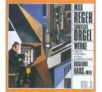Reger - Complete Organ Works 3