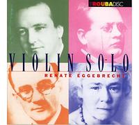 Reger/ Eggebrecht, Renate - V1: Violin Solo: Chaconne Op.117 / Sonatas