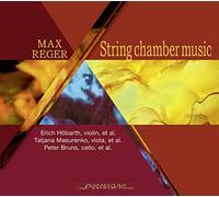 Max Reger Max Reger: String Chamber Music (CD) Album