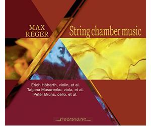 Reger/ Hobart/ Masurenko/ Bruns - Reger: String Chamber Music