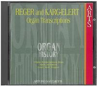 Reger/Karg-Elert - Organ History-Transcriptions