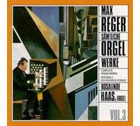 Reger, M. - Compl.Organ Works Vol.3