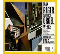 Reger, M. - Compl.Organ Works Vol.5
